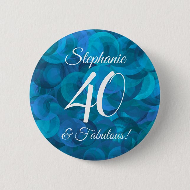 Badge Rond 5 Cm Ocean Blue 40 et fabuleuse fête d'anniversaire (Devant)