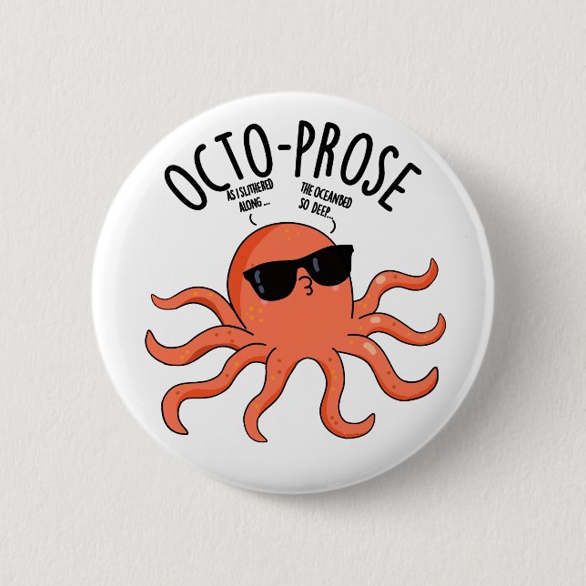 Badge Rond 5 Cm Octo-prose Funny Octopus Pun  (Devant)