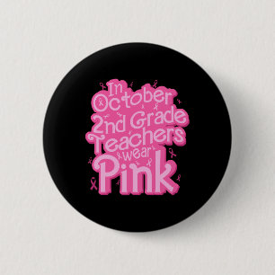 Badge Rond 5 Cm Octobre 2e année Enseignant porter le cancer du se