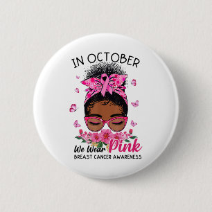 Badge Rond 5 Cm Octobre Nous Portons Pink Black Femmes Messy Bun B