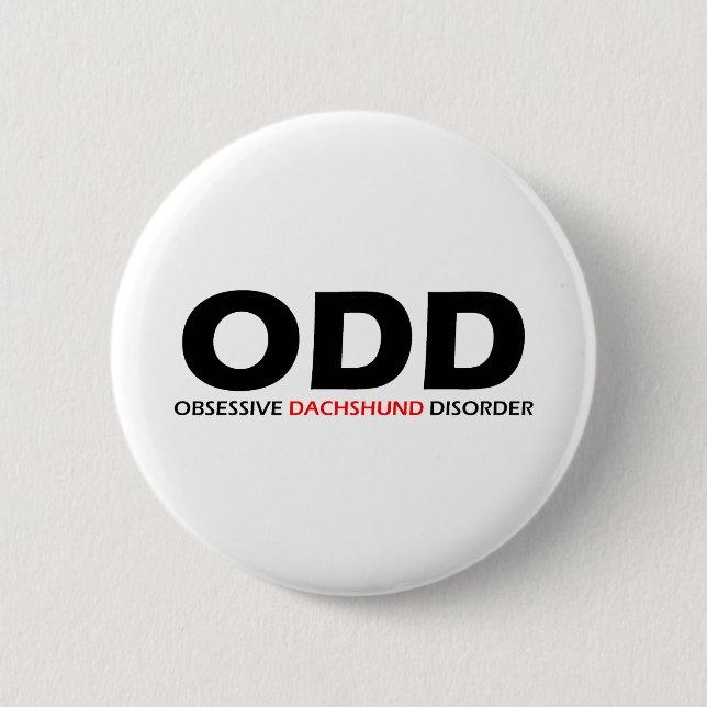 Badge Rond 5 Cm ODD - Trouble obsessionnel de la Dachshund (Devant)