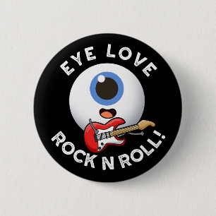 Badge Rond 5 Cm Oeil Aimer Rock Et Rouler Drôle Eyeball Pun Dark B