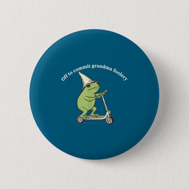 Badge Rond 5 Cm Off To Commit Grandma Foolery Funny Frog Meme  (Devant)
