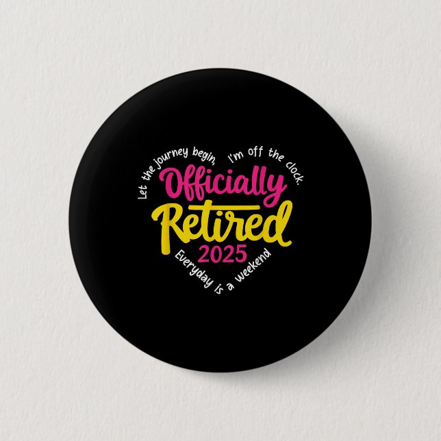 Badge Rond 5 Cm Officiellement Retraité 2025 Heart Men Femmes (Devant)