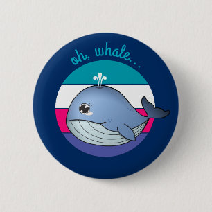 Badge Rond 5 Cm 'Oh, baleine...' mignonne baleine bleue