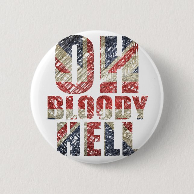 Badge Rond 5 Cm Oh Bloody enfer (Devant)