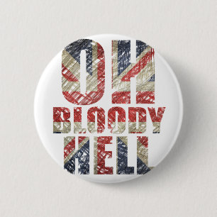 Badge Rond 5 Cm Oh Bloody enfer