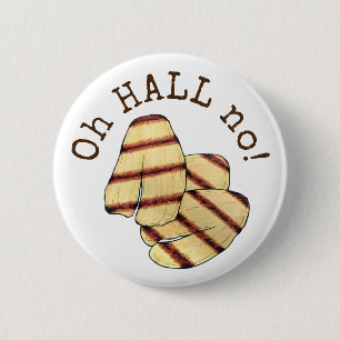 Badge Rond 5 Cm Oh HALL (Enfer) Non ! Fromage grillé Halloumi