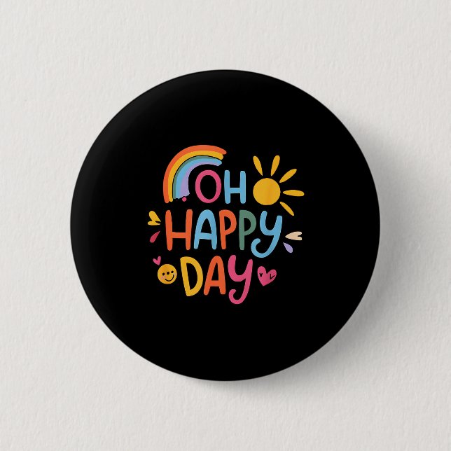 Badge Rond 5 Cm Oh Happy Day  (Devant)