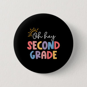 Badge Rond 5 Cm Oh Hé Enseignant de Deuxième Année Élève 2e Année 