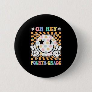 Badge Rond 5 Cm Oh Hey Smile De 4E Année Visage 1Er Jour De L'Écol