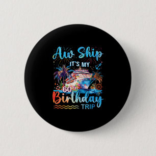 Badge Rond 5 Cm Oh mon bateau c'est mon croisière de vacances pour