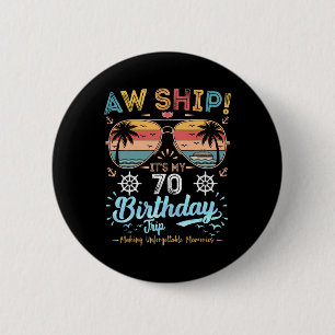 Badge Rond 5 Cm Oh mon bateau ! C'est mon voyage pour mes 70 ans