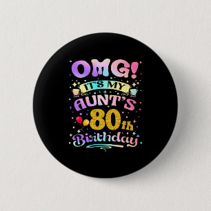 Badge Rond 5 Cm Oh mon dieu, c'est les 80 ans de ma tante Joyeux 8