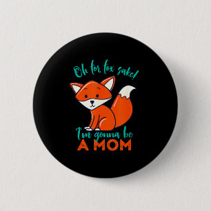 Badge Rond 5 Cm Oh Mon Dieu Je Vais être Une Maman Drôle Mignonne 