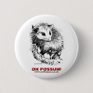 Badge Rond 5 Cm Oh opossum ! Bouton de délivrance