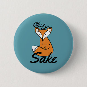 Badge Rond 5 Cm Oh, Pour Fox Sake