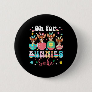 Badge Rond 5 Cm Oh pour les lapins Sake Bunny de Pâques Chihuahuas