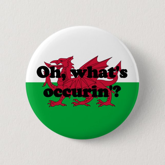 Badge Rond 5 Cm "Oh, quel est occurin" ? ' (Devant)