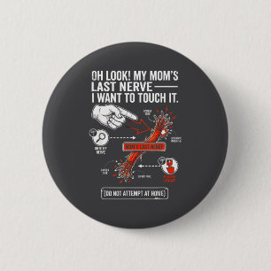 Badge Rond 5 Cm Oh Regarde Le Dernier Nerf De Ma Mère Je Veux Le T