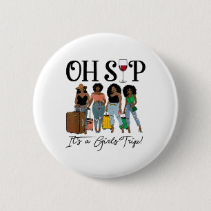 Badge Rond 5 Cm Oh, Sip It's A Girl Trip Fun Wine Party Black Wome