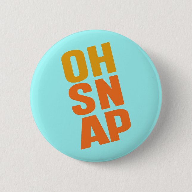 Badge Rond 5 Cm Oh Snap (Devant)