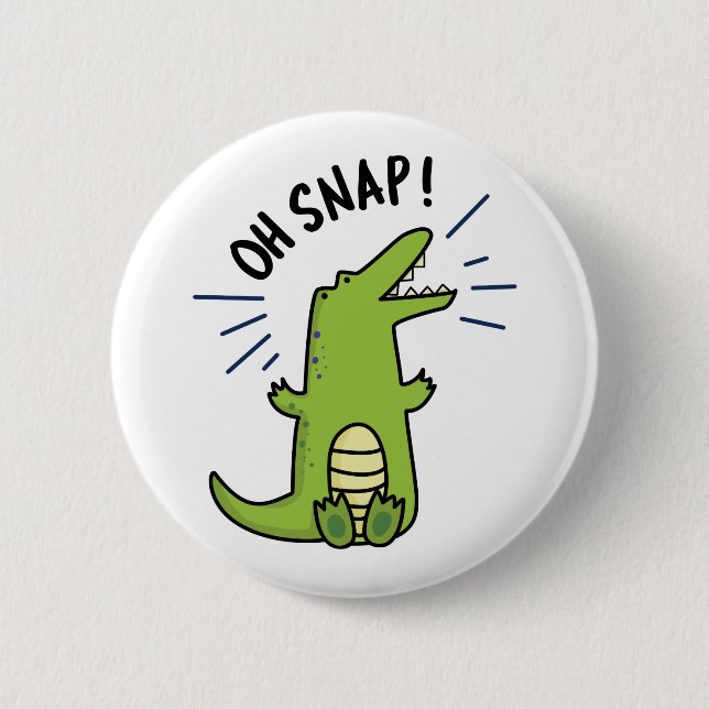 Badge Rond 5 Cm Oh Snap Funny Snapping Crocodile Pun (Devant)