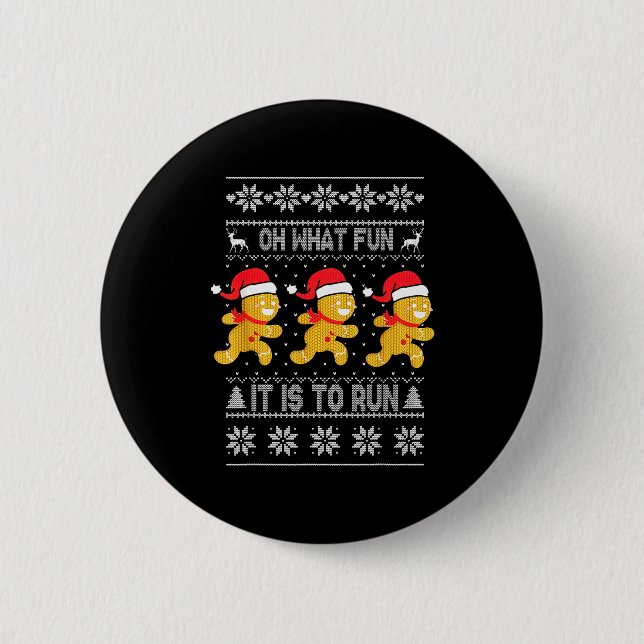 Badge Rond 5 Cm Oh What Fun It Is To Run Gingerbread Running Ugly  (Devant)