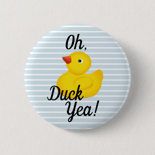 Badge Rond 5 Cm Oh Yea de canard !