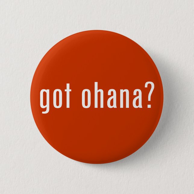 Badge Rond 5 Cm ohana obtenu ? (Devant)