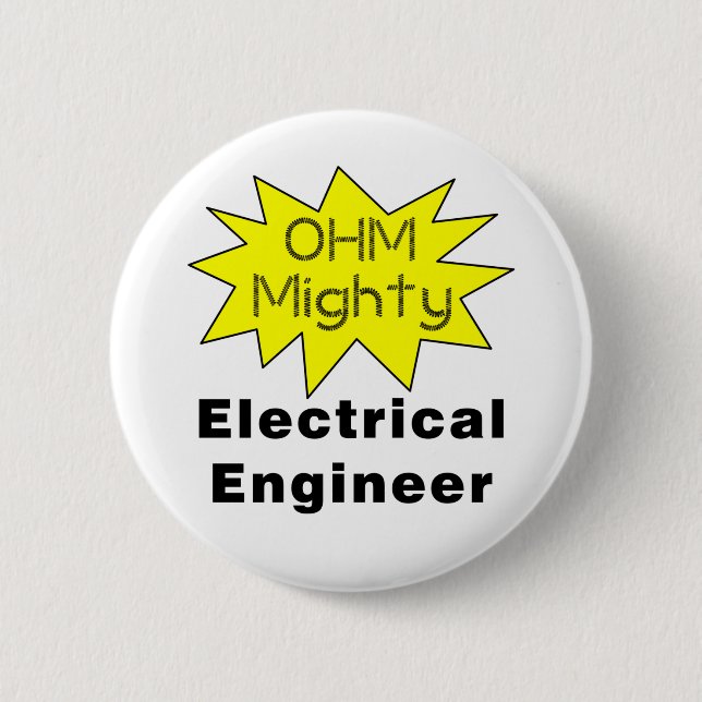 Badge Rond 5 Cm Ohm Mighty Electrical Engineer (Devant)