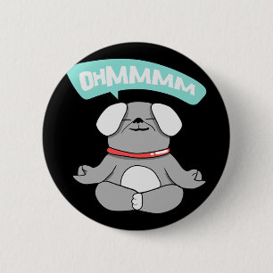 Badge Rond 5 Cm Ohmmm Yoga Chien Pug I Méditation Relaxation