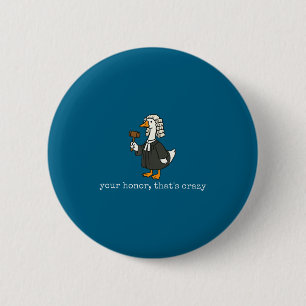 Badge Rond 5 Cm Oie drôle avocat idiotique remise de diplôme de l'
