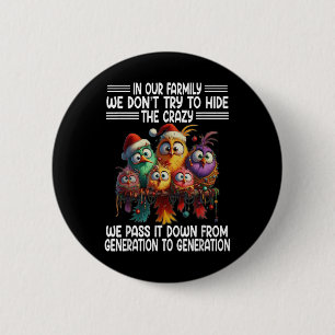 Badge Rond 5 Cm Oiseau Drôle Dans Notre Famille Nous N'Essayons Pa