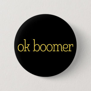 Badge Rond 5 Cm Ok Boomer.