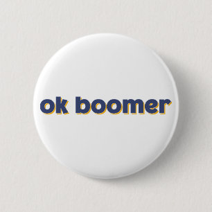 Badge Rond 5 Cm Ok Boomer.