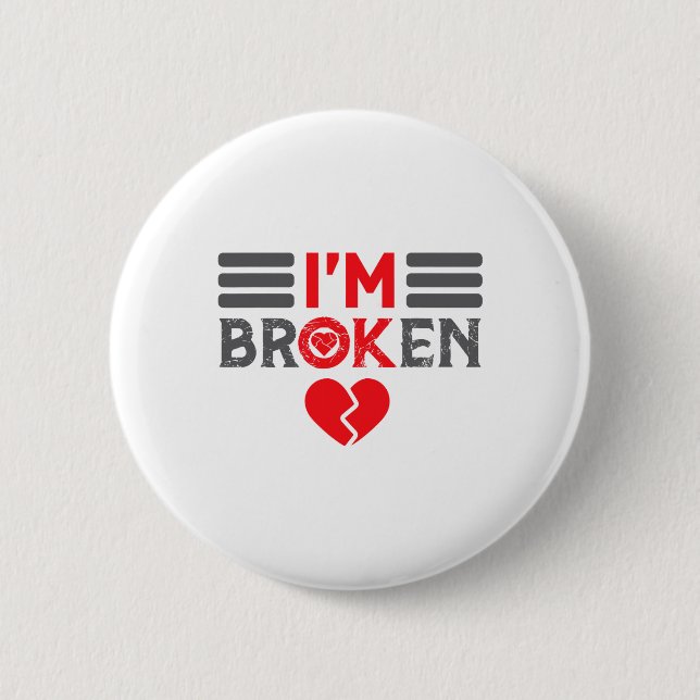 Badge Rond 5 Cm Ok Je suis brisé Maladie invisible Hommes Femmes J (Devant)