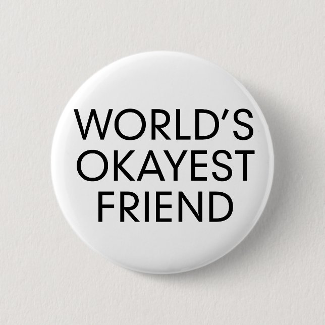 Badge Rond 5 Cm Okayest (Devant)