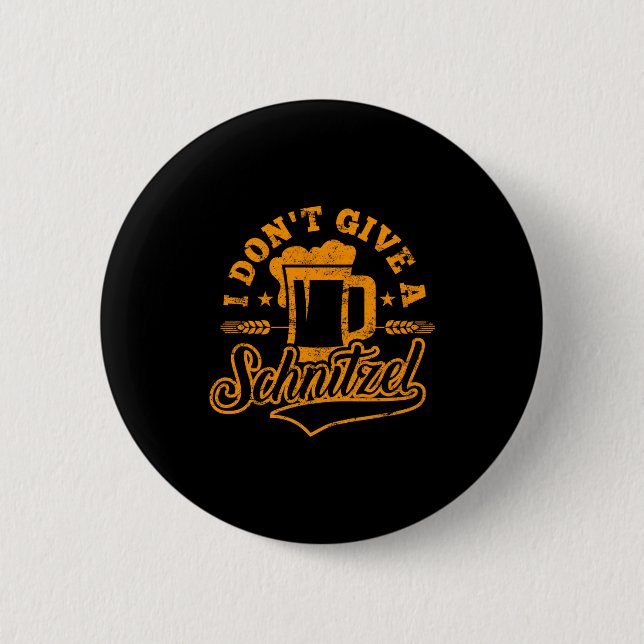 Badge Rond 5 Cm Oktoberfes I Don't Give A Schnitzel Beer Men Women (Devant)
