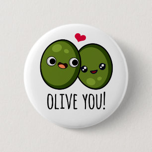 Badge Rond 5 Cm Olive You Funny Love Pun