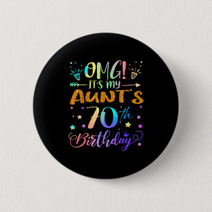 Badge Rond 5 Cm Omg C'est l'anniversaire des 70 ans de ma tante Do