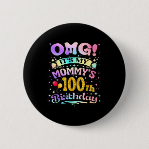 Badge Rond 5 Cm Omg C'est Les 100 Ans De Ma Maman Joyeux 100 Ans O