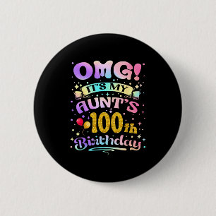Badge Rond 5 Cm Omg C'est Les 100 Ans De Ma Tante Joyeux 100 Ans