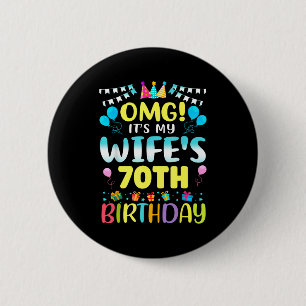 Badge Rond 5 Cm Omg C'est Les 70 Ans De Ma Femme Douce 70 Ans