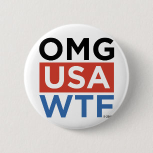 BADGE ROND 5 CM OMG ETATS-UNIS WTF