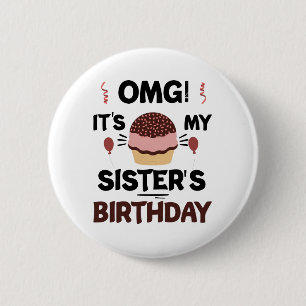 Badge Rond 5 Cm Omg Sa Soeurs Anniversaire Fête Chemise Anniversai