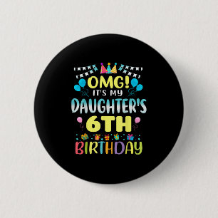 Badge Rond 5 Cm Omg Ses Mes Filles 6e Anniversaire Doux 6 Ans Ol