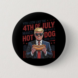 Badge Rond 5 Cm On Dirait Que Le 4 Juillet Me Fait Vouloir Un Chie