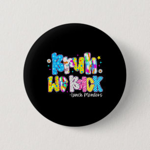 Badge Rond 5 Cm On est de retour les surveillants de cantine sont