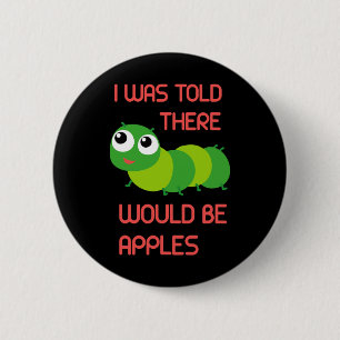 Badge Rond 5 Cm On M'A Dit Qu'Il Y Aurait Des Pommes Vers Hallowee